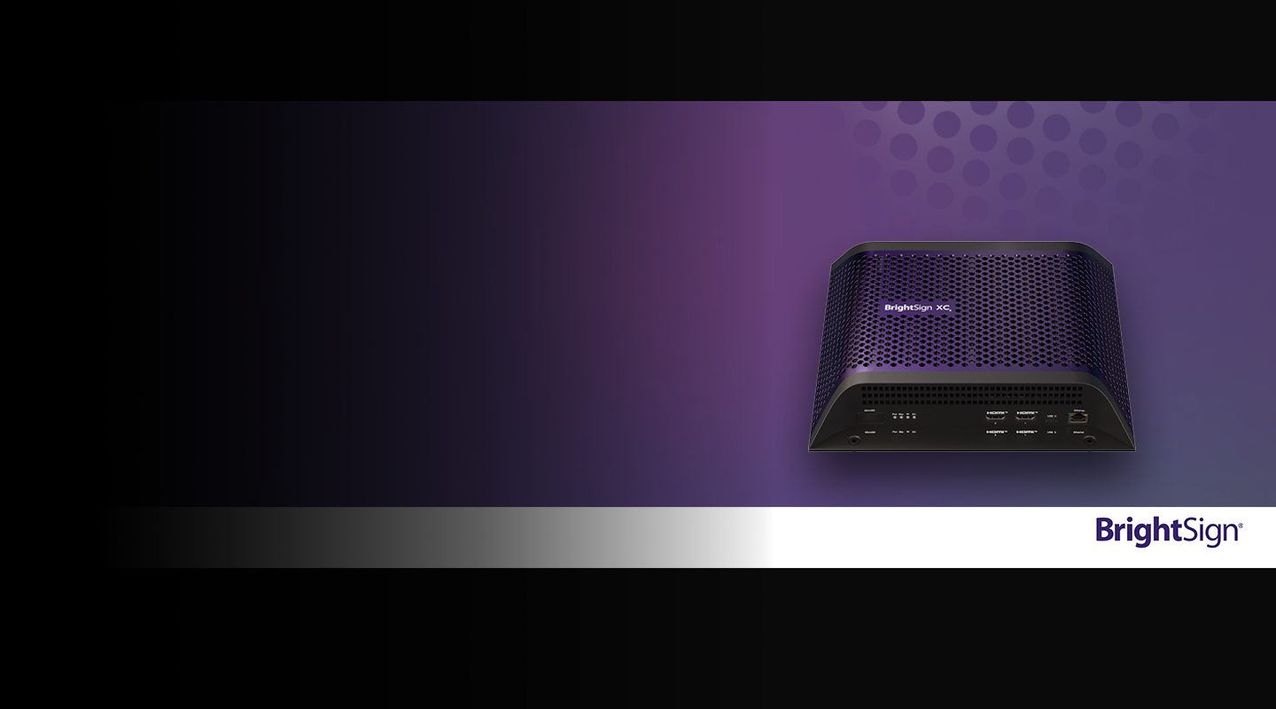 Bannerfullwidth Brightsign XC5 1